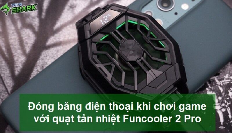 Đóng băng điện thoại khi chơi game với quạt tản nhiệt Black Shark Funcooler 2 Pro - Ảnh đại diện